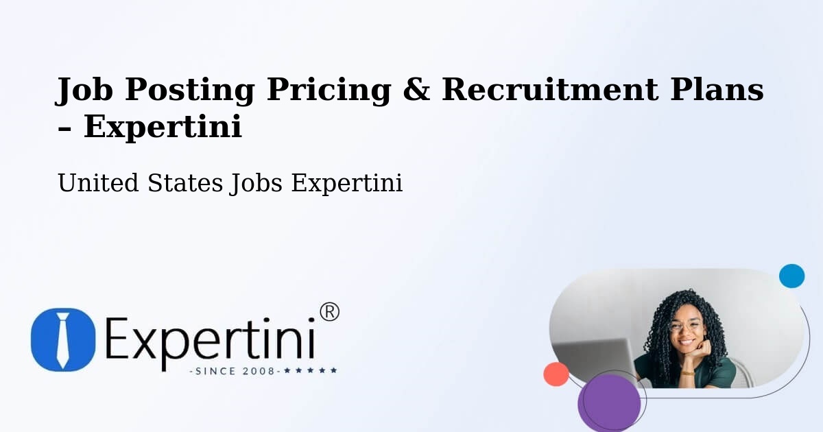 Job Posting Pricing & Recruitment Plans – Fort Atkinson - Fort Atkinson, United States Jobs Expertini